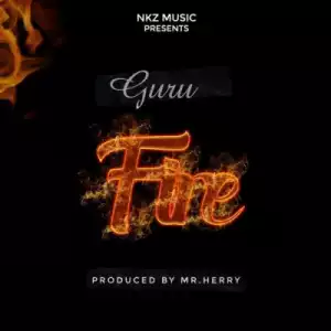 Guru - Fire (Prod. Mr Herry)